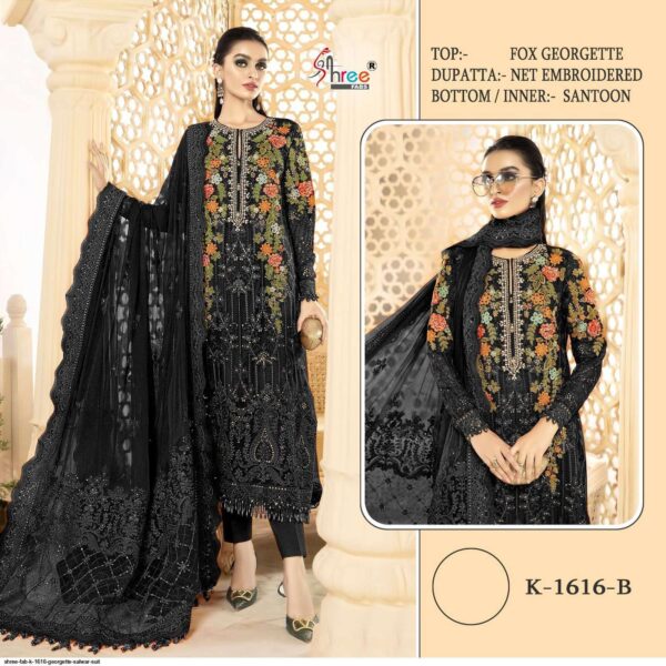 SHREE FAB k-1616 B Fox Georgette wholesale suit  SHREE FAB k-1616 B Fox Georgette wholesale suit, SHREE FAB k-1616 B Fox Georgette wholesale suit surat, SHREE FAB k-1616 B Fox Georgette wholesale suit new latest catalog, SHREE FAB k-1616 B Fox Georgette wholesale suit wholesale surat, SHREE FAB k-1616 B Fox Georgette wholesale suit single, SHREE FAB k-1616 B Fox Georgette wholesale suit catalog price, SHREE FAB k-1616 B Fox Georgette wholesale suit salwar suit, SHREE FAB k-1616 B Fox Georgette wholesale suit dresses, SHREE FAB k-1616 B Fox Georgette wholesale suit indian salwar suit, SHREE FAB k-1616 B Fox Georgette wholesale suit dress material shree fab k 1616 b fox georgette wholesale suit 1 2025 04 28 09 29 20 
                     SHREE FAB k-1616 B Fox Georgette wholesale suit
                     
                     
                     
                     Specification :
                     
                        
                           
						   
								Product Date:
								28-04-2025
							
                             							
								Name:
								Shree Fab K-1616 B Fox Georgette Wholesale Suit
							
																					
								Cname:
								K-1616 B
							
														
								Brand:
								Shree Fab
							
							
														
								Total Design:
								1 Pcs
							
														
														
								Per Piece Rate:
								INR 1150
							
														
														
								Full Catalog Rate:
								INR 1150								+ (5 % GST) + Shipping Charge
								
							
														
														
								Weight:
								1 Kg
							
																					
								Moq:
								Minimum 1 Pcs
							
														
														
														
								Type:
								Single Suits
							
														
							
							
														
								Fabric:
								
									Faux Georgette								
							
																																																								
														
														
														
								Other Details:
								BRAND - SHREE FAB

 FABRIC DETILAS-

Top :- Fox Georgette
Bottom inner :-santoon
Duppta :- Net Embroidred

Price - 1150

READY TO DISPATCH