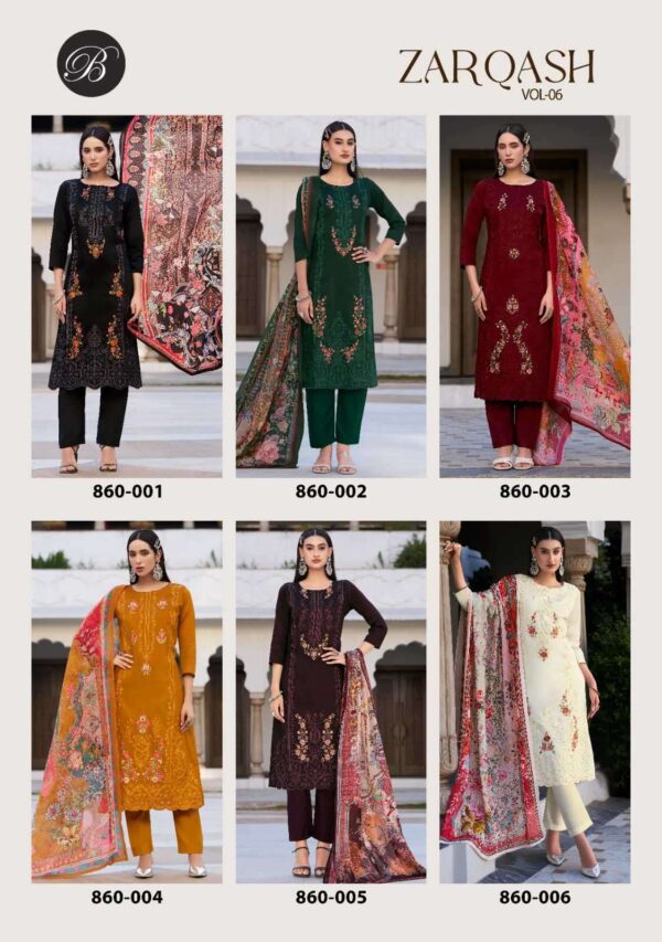 belliza designer studio - zarqash vol-6   belliza designer zarqash vol 6 colors jam with exclusie heavy embroidered slawar suits exporter surat 4 2025 06 02 15 56 27.jpg belliza designer zarqash vol-6 colors jam with exclusie heavy embroidered slawar suits exporter surat Catalogue Name : 2nd Jun 2025 Name of Product : belliza designer studio - zarqash vol-6  No of Design : 6 Piece (MOQ : 1 Set) Product Rate Per Piece : ₹ 795 / Per Piece Product Full Catalogue Rate : ₹ 4770 (GST Extra) Full Catalogue Weight : 6 KG Product Type & Size: unstitched Product Details: 
					 ZARQASH VOL 6 by BELLIZA
 COTTON MAL MAL DIGITAL
HEAVY KARACHI EMBROIDERY

BelliZa DesigNer StuDio

                     presents

            ZARQASH VOL 6
 premium designer collection
                 
Top: 100% Pure Heavy Jam with Designer Heavy Embroidery Work + Heavy Daman Boring Work with Scalloping (2.50 mtrs apx)

Dupatta: 100% Pure Cotton Mal Mal 4 side Box Digital Print (2.30 mtrs apx)

Bottom: 100% Pure Viscose Rayon(3 mtrs apx)

Pcs: 08

 Rate: 795/- + GST 
 
 Book Now