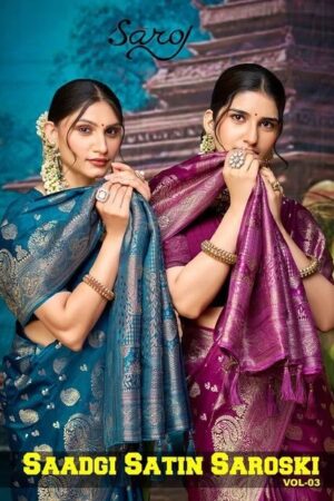 Saroj Saadgi Satin Saroski Vol 3 Silk Traditional Saree Collection Rehmat Boutique